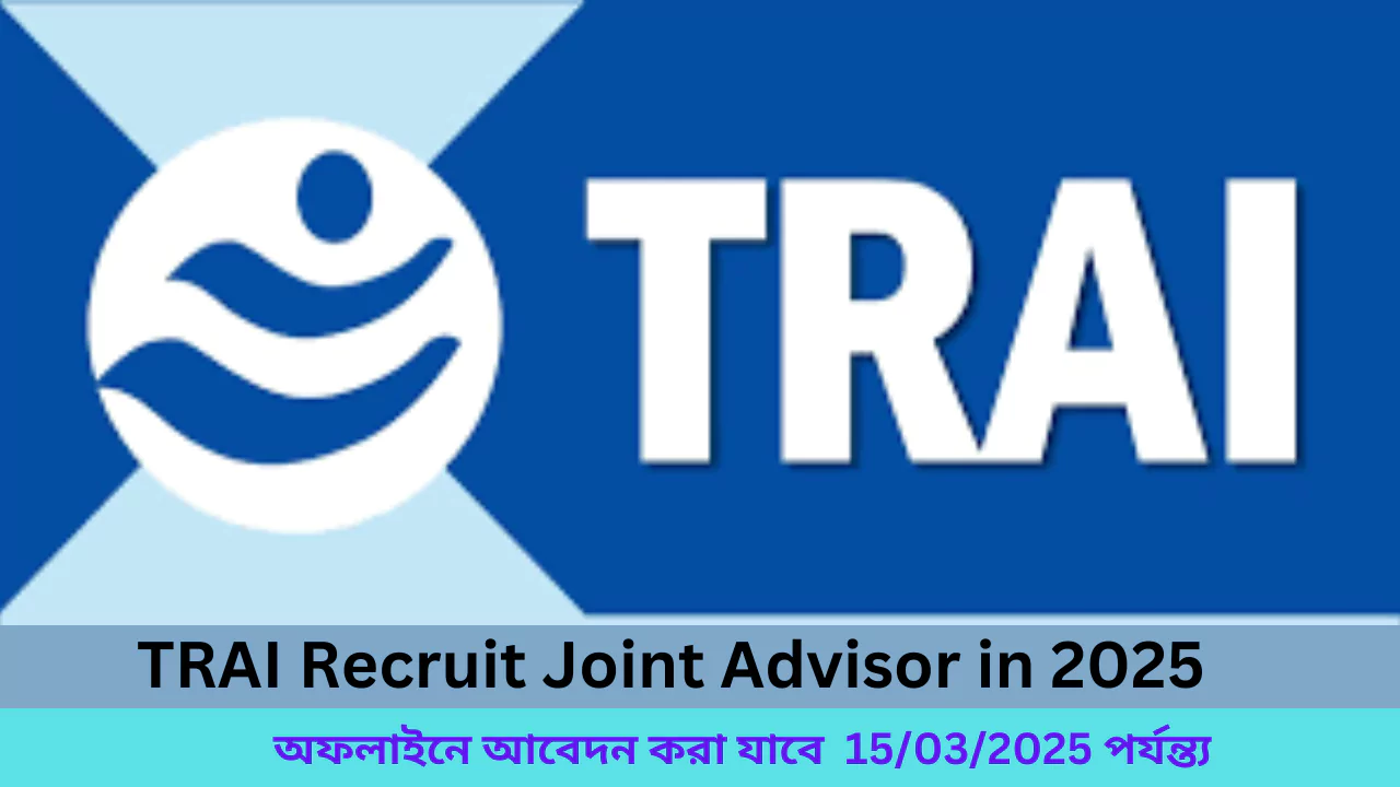 TRAI Recruit Joint Advisor in 2025