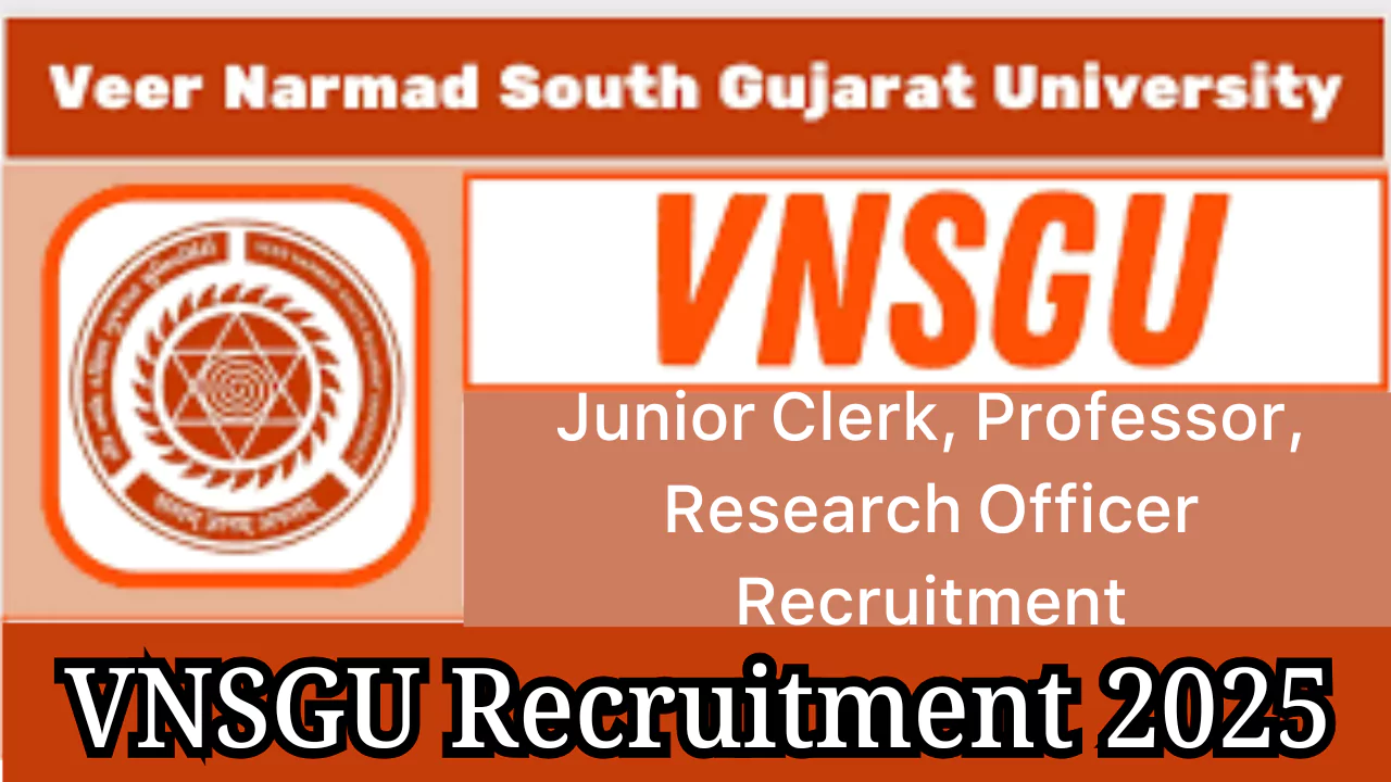VNSGU Recruitment 2025