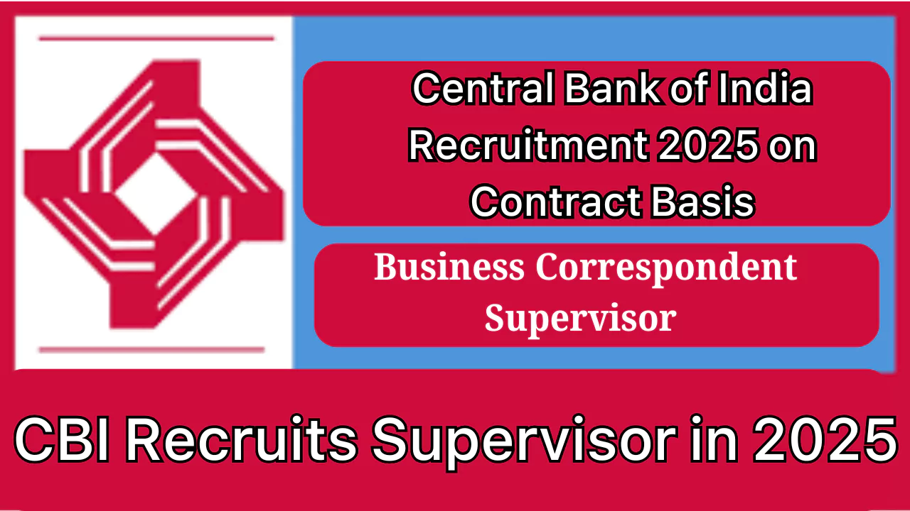 CBI Recruits Supervisor in 2025